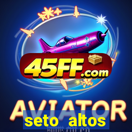 seto altos parametros significado